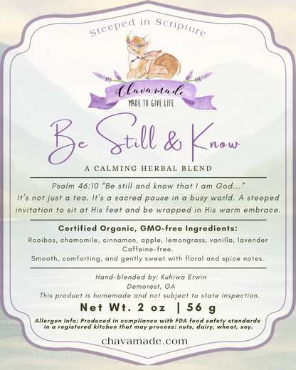 "Be Still & Know" Tea Blend