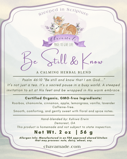 "Be Still & Know" Tea Blend (VIP) - Chavamade