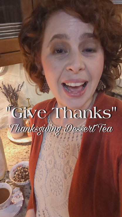 "Give Thanks" Tea Blend