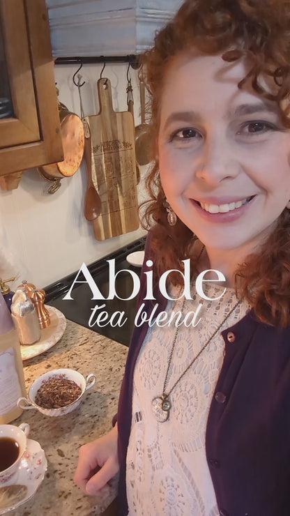 "Abide" Tea Blend